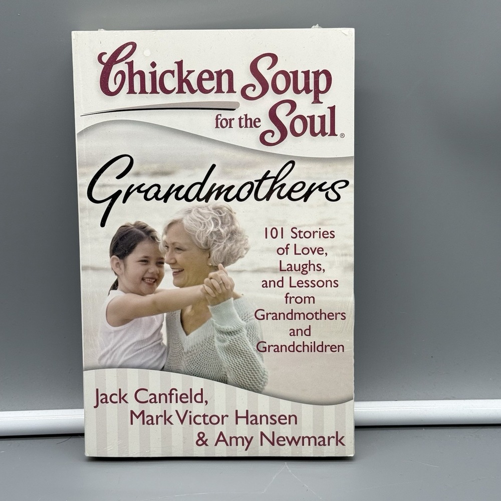 Chicken Soup for the Soul: Grandmothers: 101 Stories of Love, Laugh New Sealed